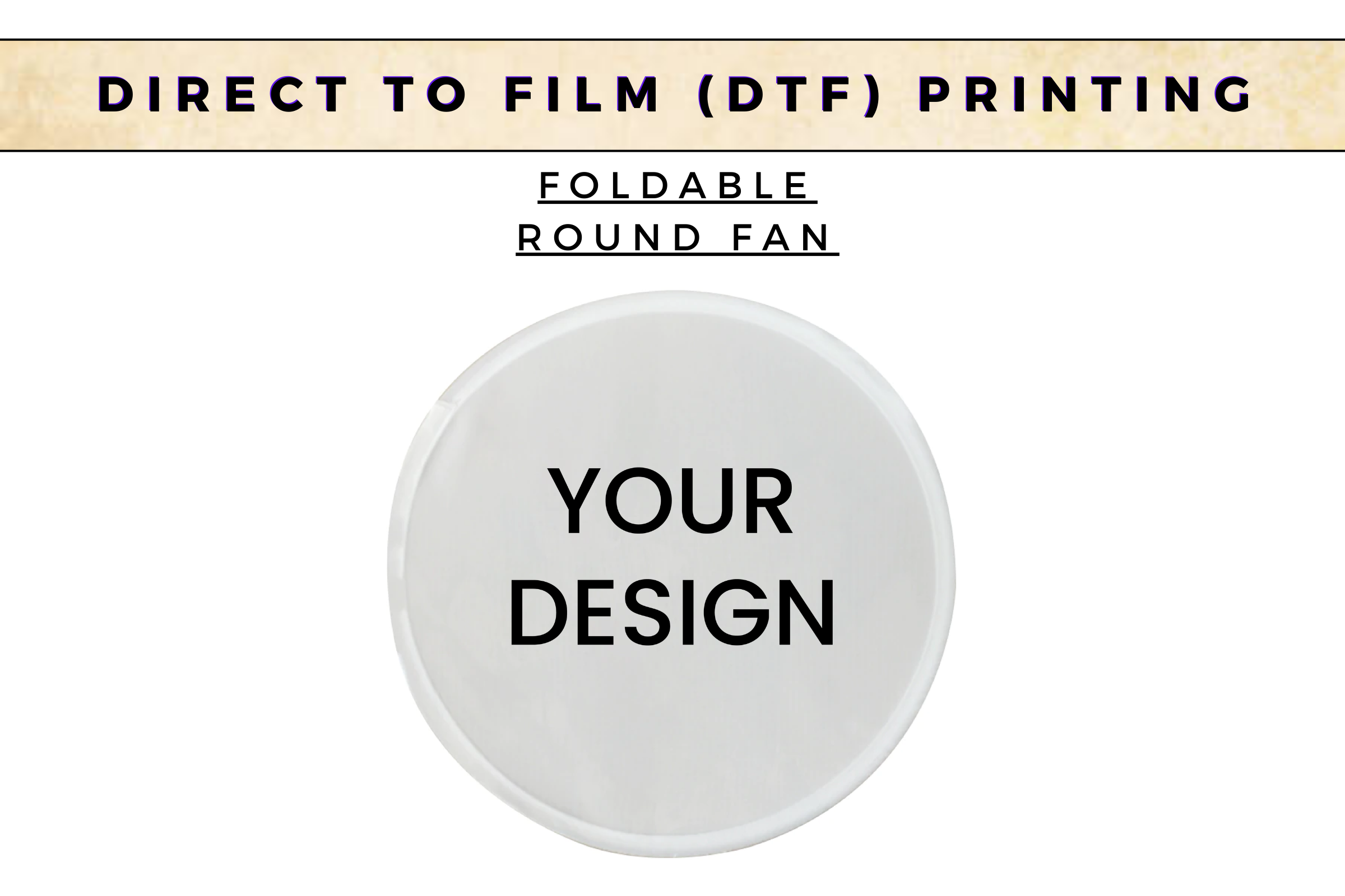 Direct To Film (DTF) Foldable Round Fan